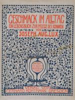 Lux, Der Geschmack im Alltag – Ein Buch zur Pflege des Schoenen.